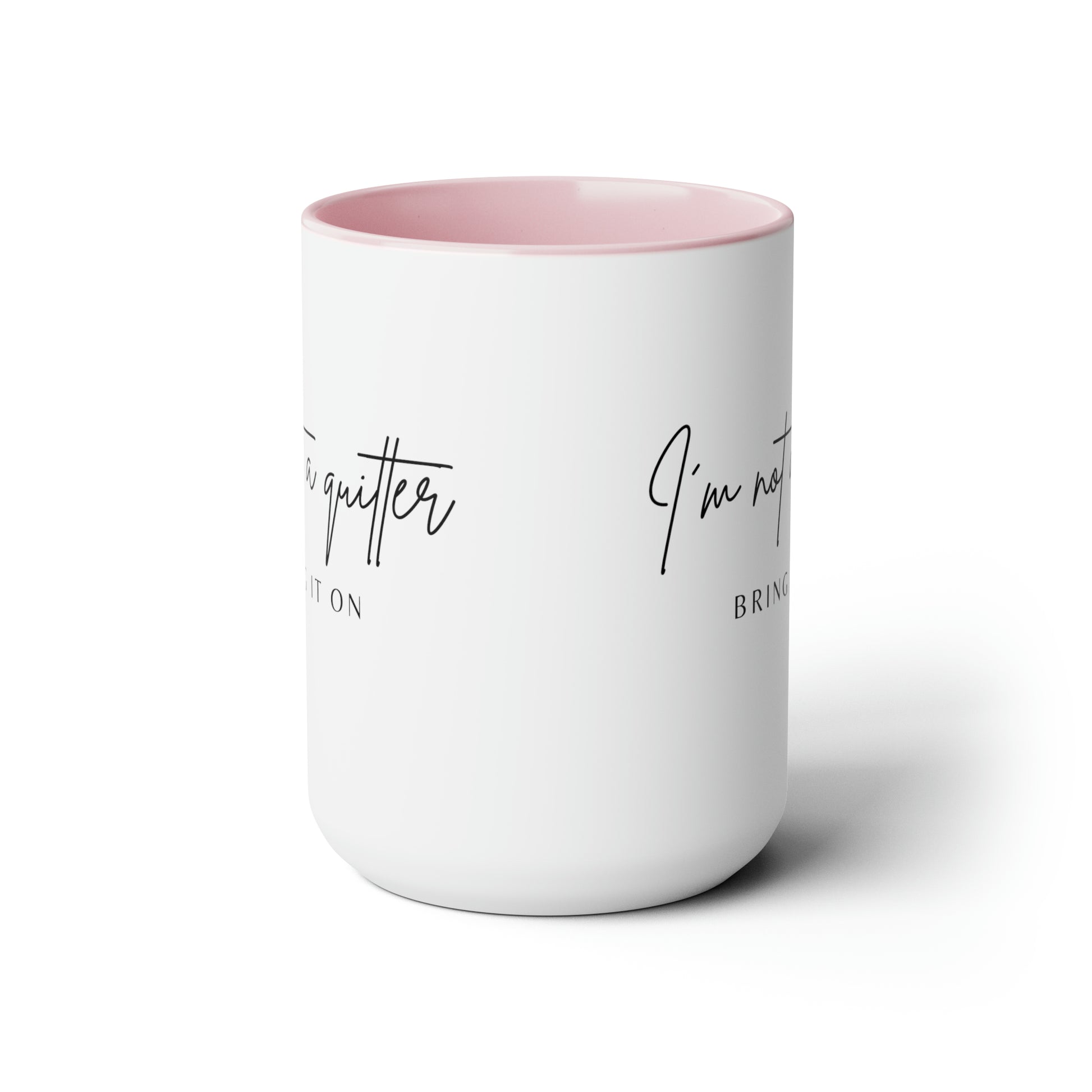 Not A Quitter Two-Tone Coffee Mug, 15oz Printify Pikolelie (pee-koh-lay-lee) Activewear Mug